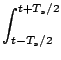 $\displaystyle \int_{{t-T_s/2}}^{{t+T_s/2}}$